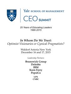 In Whom Do We Trust: Optimist Visionaries or Cynical Pragmatists?