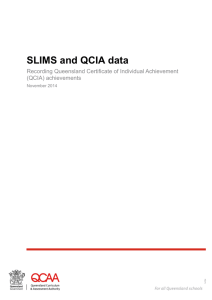 SLIMS and QCIA data - Queensland Curriculum and Assessment