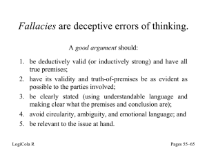 Fallacies are deceptive errors of thinking.