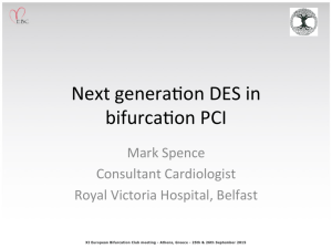 Next generaPon DES in bifurcaPon PCI