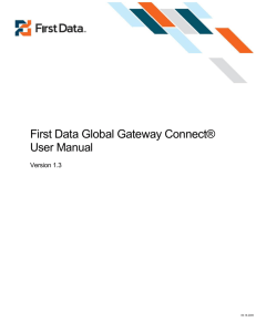 First Data Global Gateway Connect® User Manual