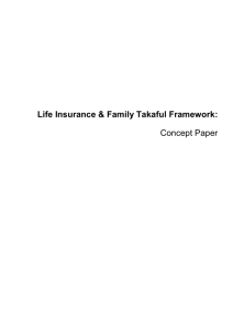 Life Insurance & Family Takaful Framework: Concept Paper