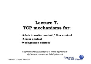 Lecture 7. TCP mechanisms for: