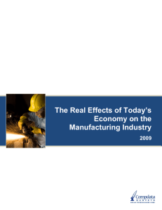 The Real Effects of Today's Economy on the Manufacturing Industry