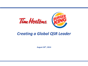 Creating a Global QSR Leader - Restaurant Brands International