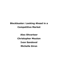 Blockbuster: Looking Ahead in a Competitive Market Alex Shvartser