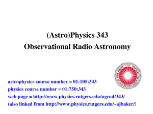 (Astro)Physics 343 Observational Radio Astronomy
