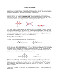 Alkenes and Alkynes In organic chemistry, the term saturated refers