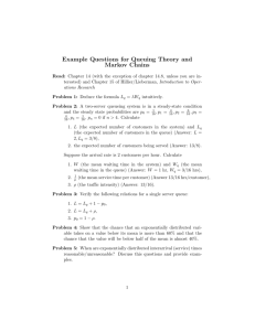 Example Questions for Queuing Theory and Markov Chains