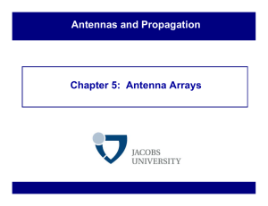 Chapter 5: Antenna Arrays Antennas and Propagation