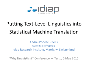 Putting Text-Level Linguistics into Statistical Machine Translation