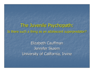 The Juvenile Psychopath: