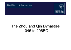 The Zhou and Qin Dynasties The Zhou and Qin Dynasties 1045 t