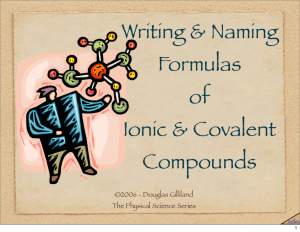 Writing & Naming Formulas of Ionic & Covalent Compounds