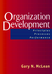 Organization Development: Principles, Process - Berrett