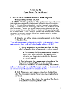 Acts 5:12-42 Open Doors for the Gospel I. Acts 5:12