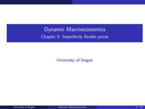 Dynamic Macroeconomics - Chapter 9: Imperfectly flexible prices