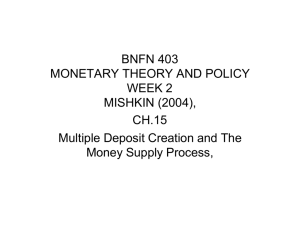 Multiple Deposit Creation and The Money Supply Process