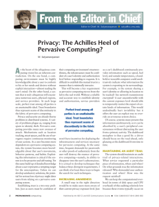 Privacy: The Achilles Heel of Pervasive Computing?