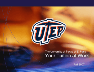 Your Tuition at Work - University of Texas at El Paso