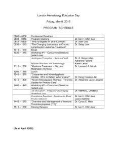 London Hematology Education Day Friday, May 8, 2015 PROGRAM