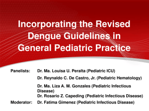 Incorporating the Revised Dengue Guidelines in General Pediatric