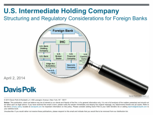 U.S. Intermediate Holding Company Structuring and Regulatory