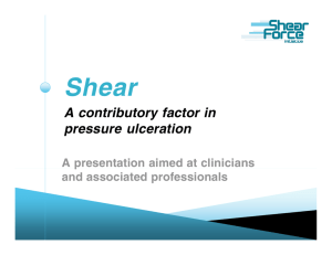 Shear: A contributory factor in pressure ulceration