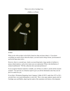 What to do with a Cartridge Case, a Bullet, or a Primer INTRO What