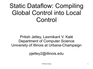 Static Dataflow: Compiling Global Control into Local Control