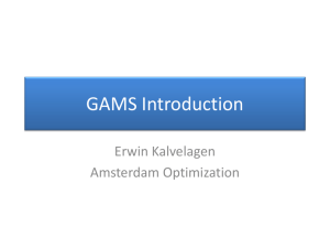 GAMS Introduction - Amsterdam Optimization
