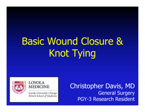 Basic Wound Closure & Knot Tying