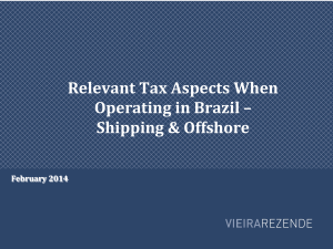 Relevant(Tax(Aspects(When( Operating(in(Brazil(–( Shipping