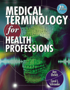 Medical Terminology for Health Professionals, 7th ed.