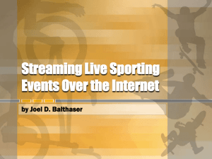Streaming Live Sporting Events Over the Internet