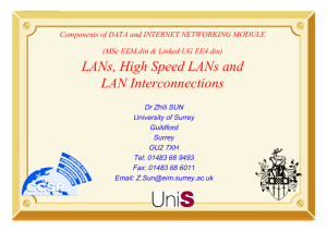 LANs, High Speed LANs and LAN Interconnections
