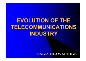 EVOLUTION OF THE TELECOMMUNICATIONS INDUSTRY
