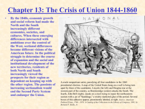 Chapter 13: The Crisis of Union 1844-1860