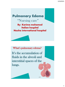 Pulmonary Edema “Nursing care”