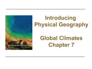 Introducing Physical Geography Global Climates - GEO