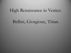 High Renaissance in Venice: Bellini, Giorgione, Titian