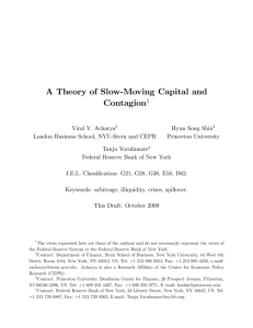 A Theory of Slow"Moving Capital and Contagion