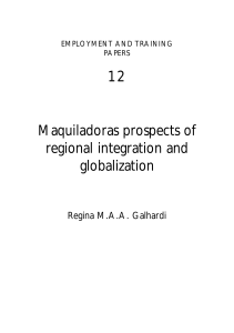 Maquiladoras prospects of regional integration and globalization