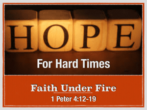 Hope For The Hard Times Faith Under Fire 2-21-16