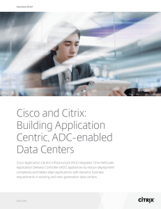 Building Application Centric, ADC-enabled Data Centers