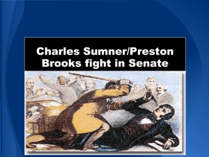 Charles Sumner/Preston Brooks fight in Senate