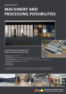 Machinery and processing possibilities