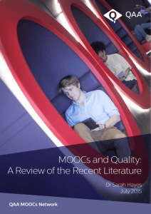 MOOCs and Quality: A Review of the Recent Literature