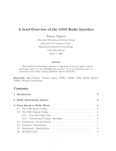 A brief Overview of the GSM Radio Interface Contents