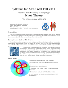 Syllabus for Math 560 Fall 2011 Knot Theory